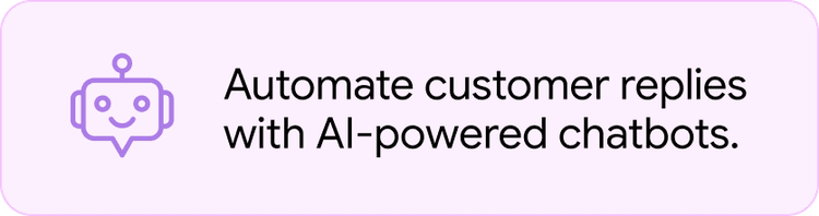 Automate customer replies with AI-powered chatbots